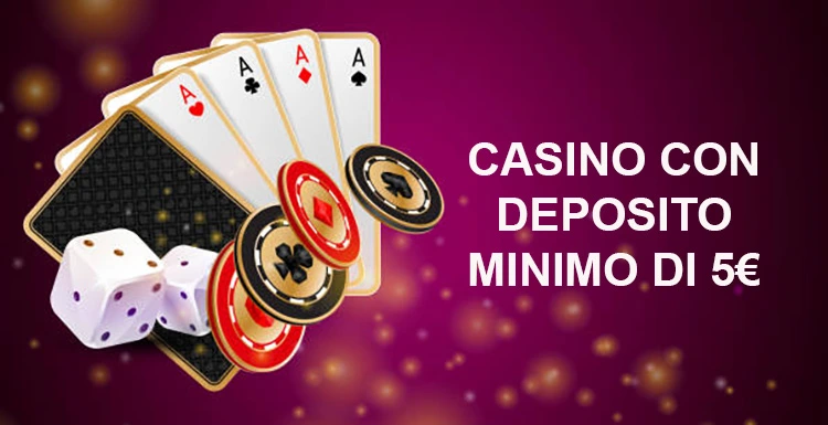Casino Deposito 5 Euro Gioca e Vinci con Poco Casino Deposito 5 Euro Gioca e Vinci con Poco