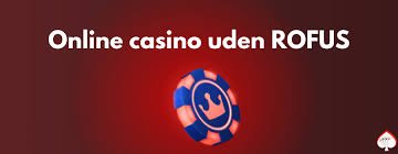 Casino Uden For RoFUS - Oplev Mulighederne